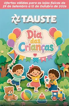 Tauste ofertas Dia das Crianças - Pré-Visualização do folheto da loja Tauste, válido de 29/09/2026