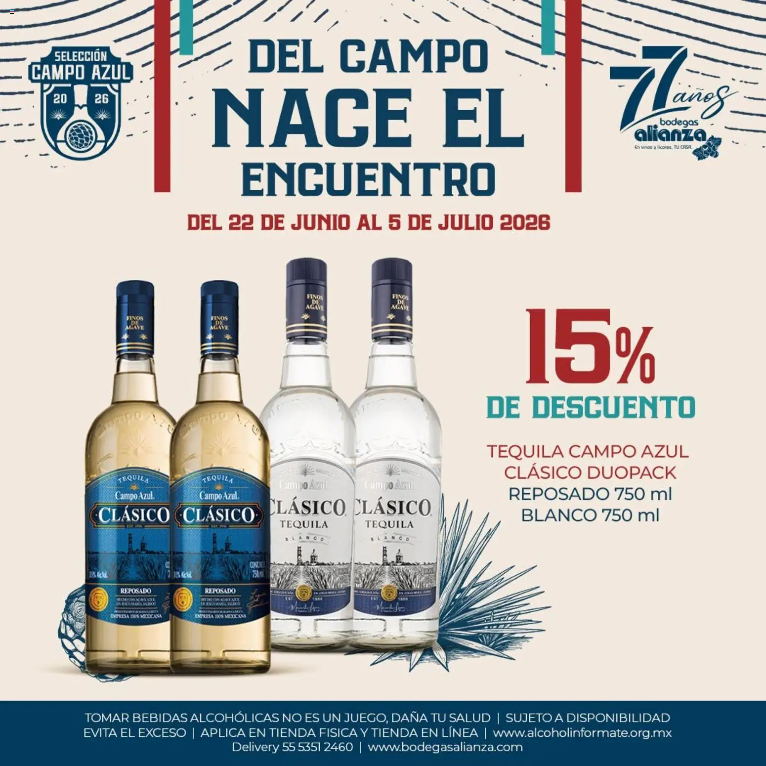 Nuevas ofertas de Bodegas Alianza válidas en toda la República Mexicana desde el 22/06/2026. ¡Encuentra las mejores ofertas en Bodegas Alianza catálogo Del campo nace el encuentro! | Página: 4 | Productos: Tequila