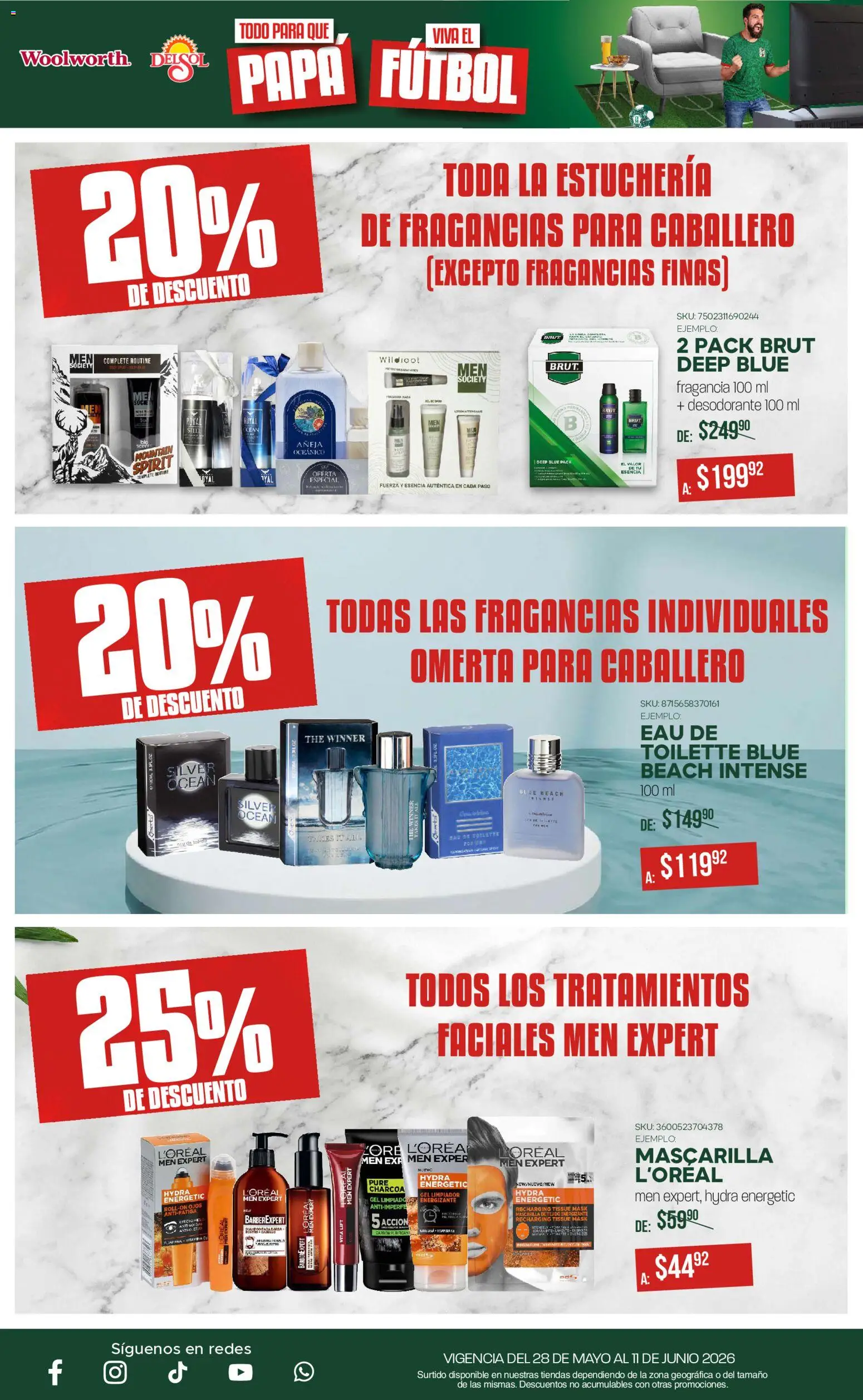 Nuevas ofertas de Del Sol y Woolworth válidas en toda la República Mexicana desde el 28.05.2026. ¡Encuentra las mejores ofertas en Del Sol y Woolworth catálogo! | Página: 16 | Productos: Desodorante, Fragancia, Mascarilla, Eau de toilette
