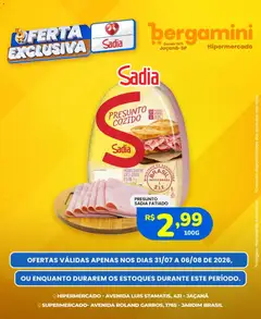 Supermercado Bergamini ofertas Sadia e a Perdigão - Pré-Visualização do folheto da loja Supermercado Bergamini, válido de 31/07/2026 | Página: 2