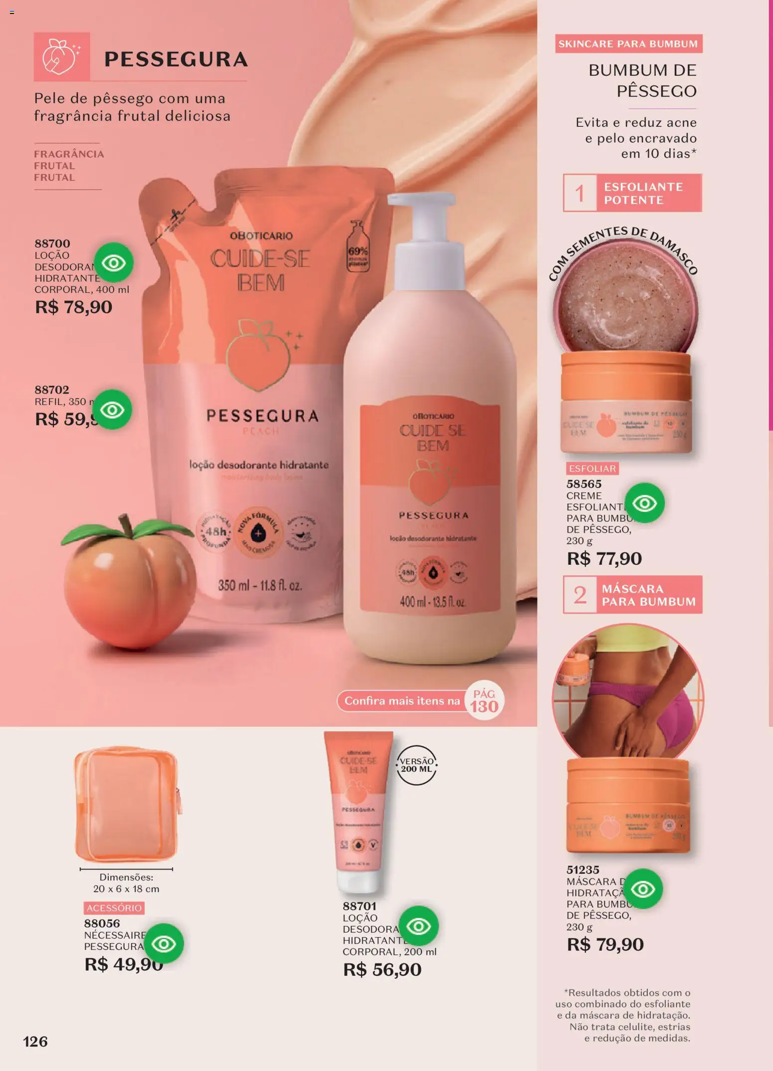 O Boticário Folheto - válido de 10/08/2026 | Página: 130 | Produtos: Pêssego, Fragrância, Necessaire, Body