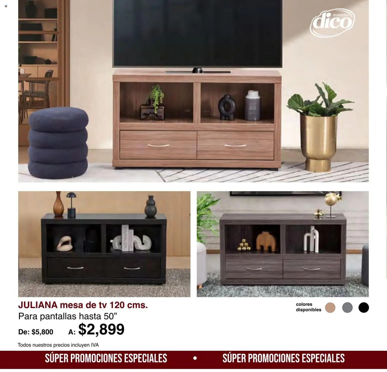 Nuevas ofertas de Muebles Dico válidas en toda la República Mexicana desde el 01/08/2026. ¡Encuentra las mejores ofertas en Muebles Dico catálogo Medio año, medio precio! | Página: 24 | Productos: Pantallas, Mesa de TV, Mesa