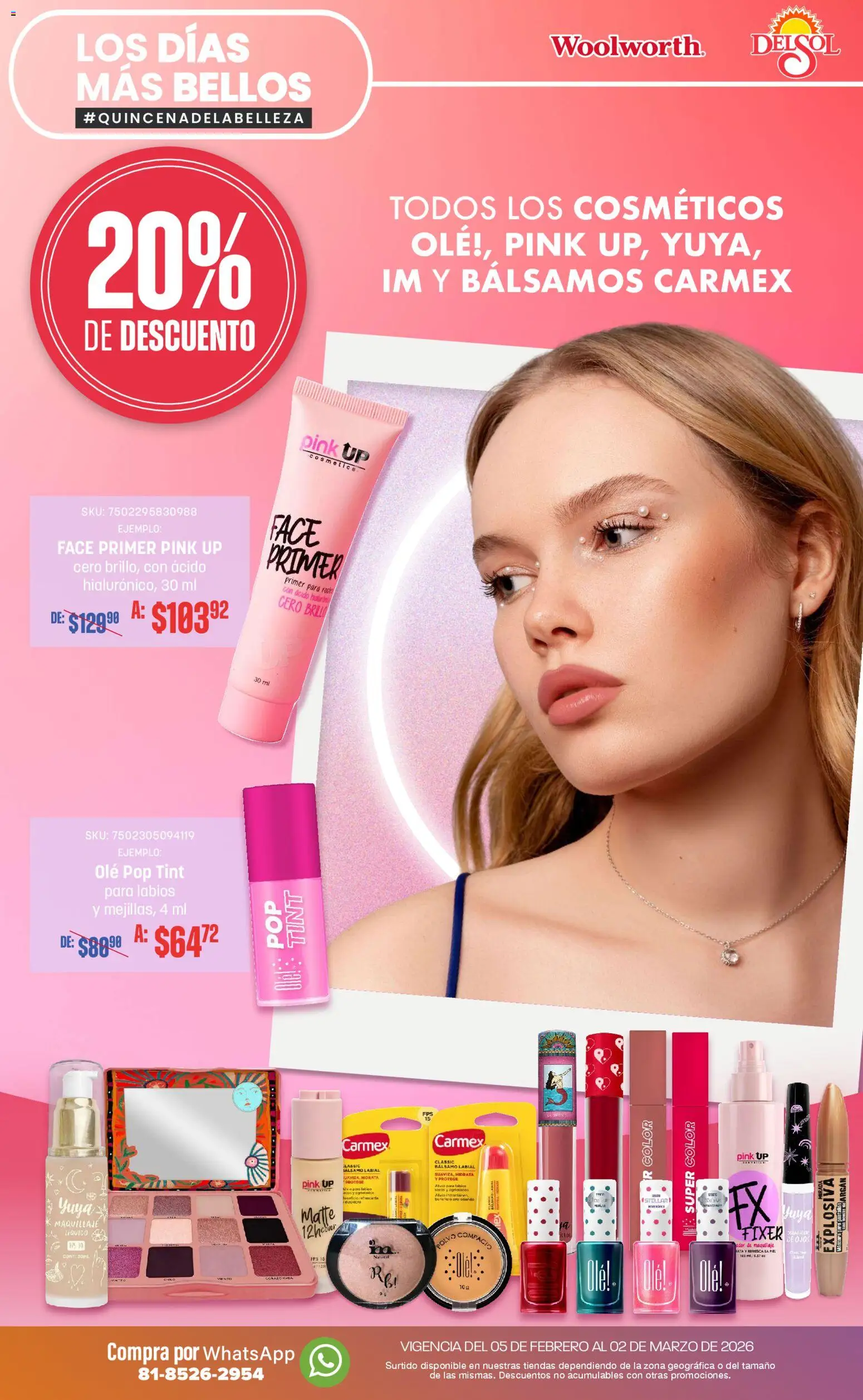Nuevas ofertas de Del Sol y Woolworth válidas en toda la República Mexicana desde el 05/02/2026. ¡Encuentra las mejores ofertas en Del Sol y Woolworth catálogo! | Página: 24 | Productos: Brillo, Bálsamo, Maquillaje, Polvo