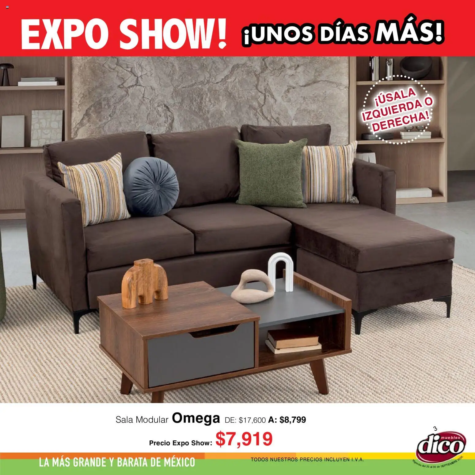 Nuevas ofertas de Muebles Dico válidas en toda la República Mexicana desde el 23/09/2026. ¡Encuentra las mejores ofertas en Muebles Dico catálogo Expo show! | Página: 3 | Productos: Omega, Modular, Sala modular, Sala