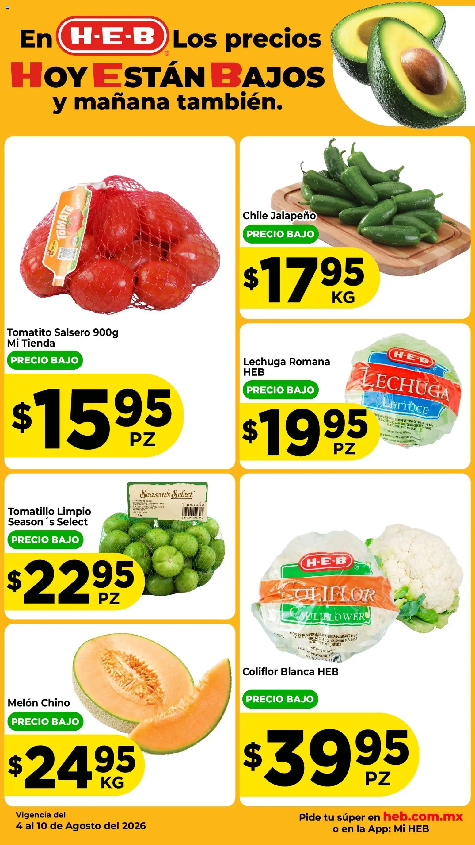 Nuevas ofertas de H-E-B válidas en toda la República Mexicana desde el 04/08/2026. ¡Encuentra las mejores ofertas en H-E-B folleto Fruta y venduras! | Página: 2 | Productos: Melón, Coliflor, Tomate, Lechuga