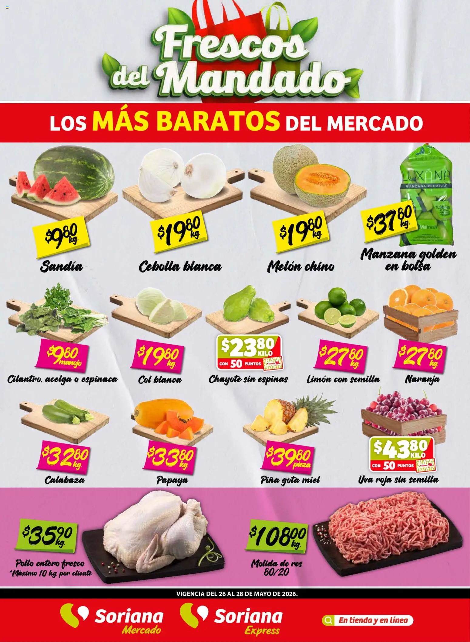 Nuevas ofertas de Soriana válidas en toda la República Mexicana desde el 26.05.2026. ¡Encuentra las mejores ofertas en Soriana Frescos del Mandado Mercado: Ags, Nay, Jal, Qro, Col, Mich, Gto, Hgo, Tlax, Mor, Pue, Gro, Oax, Edo. de Mex, CDMX, Zac y! | Página: 1 | Productos: Acelga, Sandía, Uva, Piña
