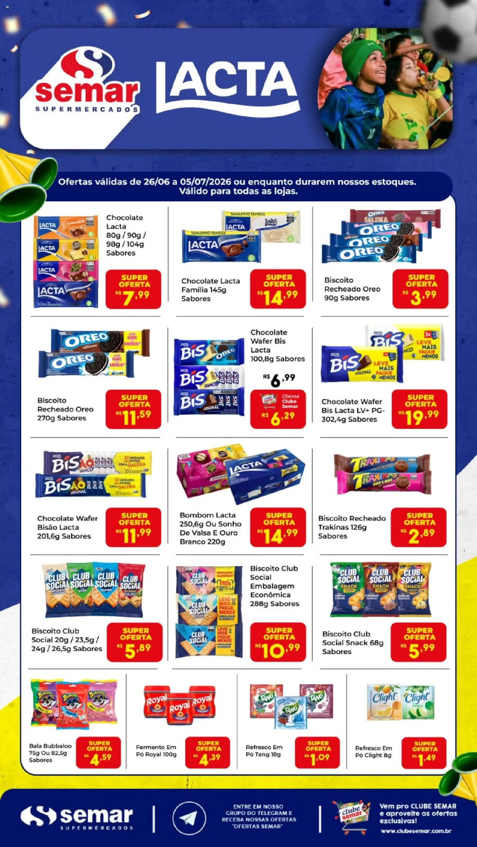 Semar Supermercado Folheto - válido de 26/06/2026 | Página: 1 | Produtos: Pó, Biscoito recheado, Bombom, Bala