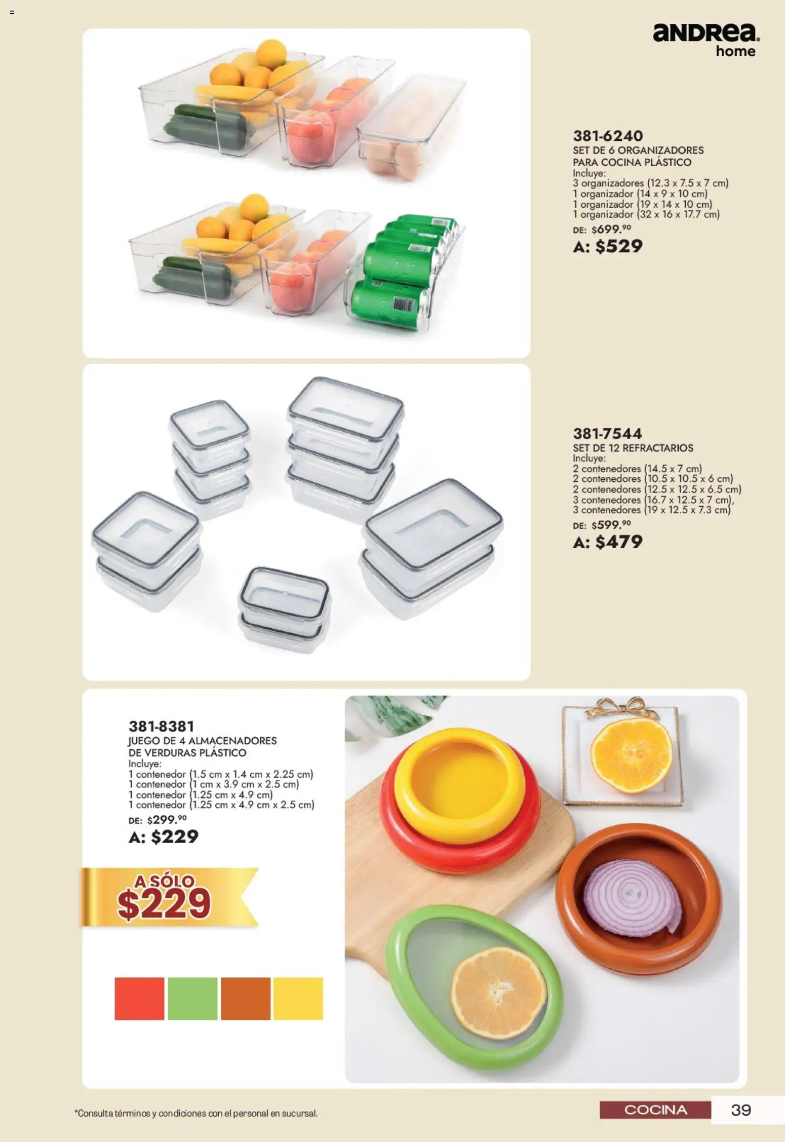 Nuevas ofertas de Andrea válidas en toda la República Mexicana desde el 21/06/2026. ¡Encuentra las mejores ofertas en Andrea catálogo Lo mejor para tu hogar! | Página: 39 | Productos: Juego, Organizador, Cocina, Contenedor