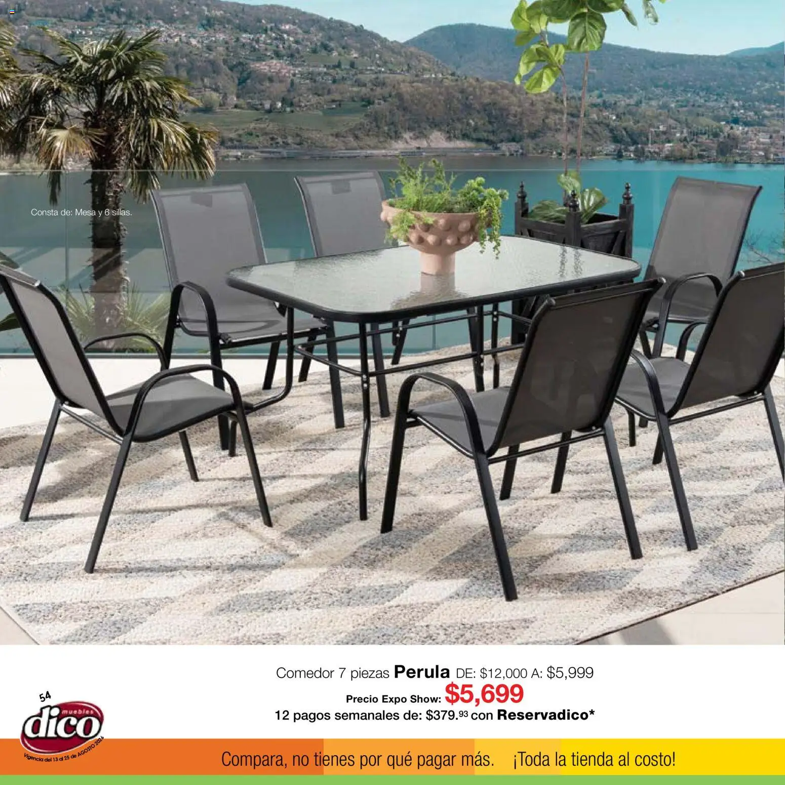 Nuevas ofertas de Muebles Dico válidas en toda la República Mexicana desde el 13/08/2026. ¡Encuentra las mejores ofertas en Muebles Dico catálogo Expo Show! | Página: 54 | Productos: Mesa
