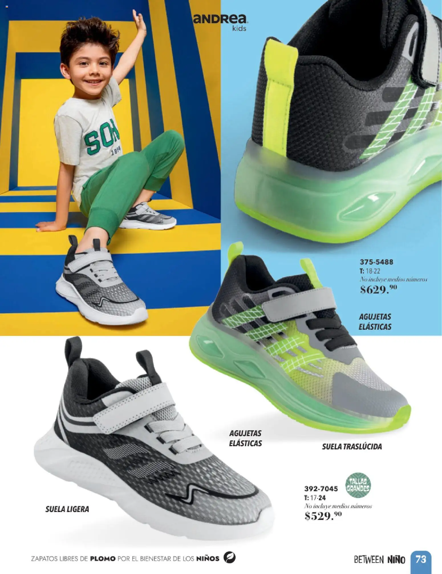 Nuevas ofertas de Andrea válidas en toda la República Mexicana desde el 24.05.2026. ¡Encuentra las mejores ofertas en Andrea catálogo Infantil! | Página: 73 | Productos: Zapatos