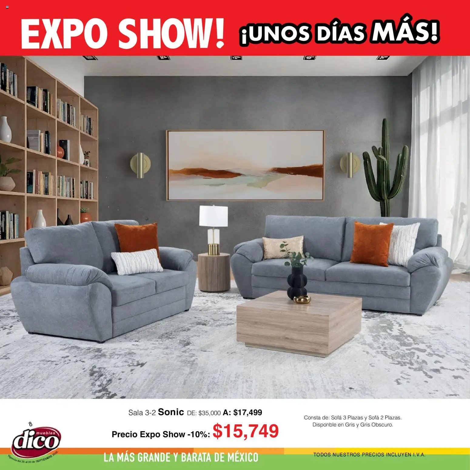 Nuevas ofertas de Muebles Dico válidas en toda la República Mexicana desde el 23/09/2026. ¡Encuentra las mejores ofertas en Muebles Dico catálogo Expo show! | Página: 8 | Productos: Sofá, Sala