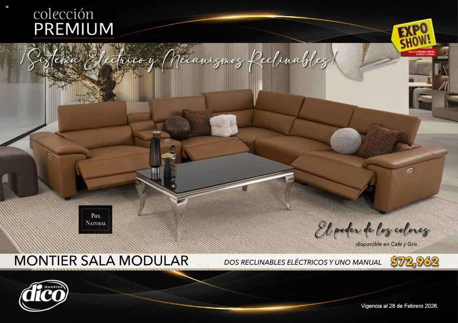 Nuevas ofertas de Muebles Dico válidas en toda la República Mexicana desde el 10.02.2026. ¡Encuentra las mejores ofertas en Muebles Dico catálogo Colección Premium! | Página: 11 | Productos: Café, Modular