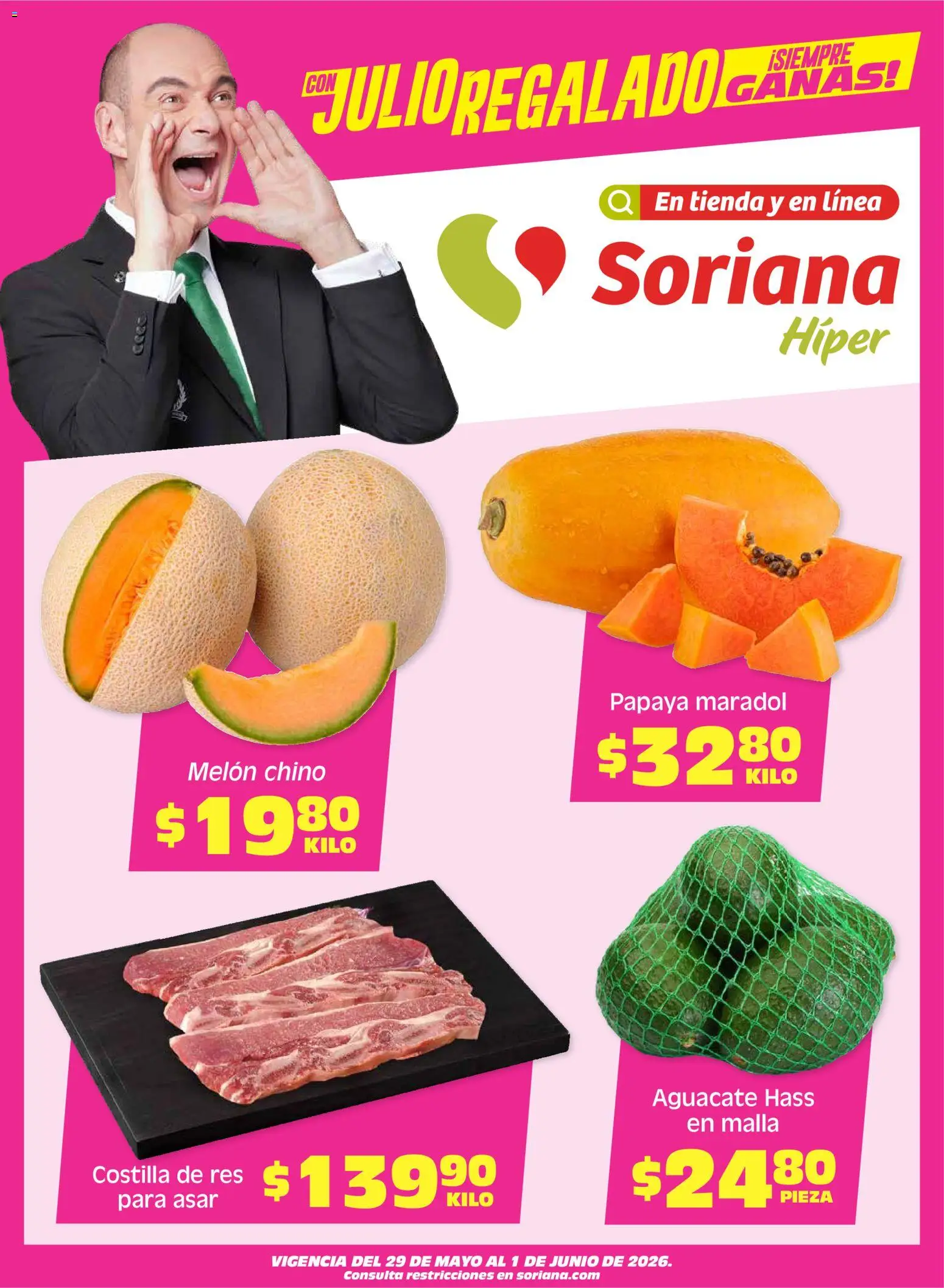 Nuevas ofertas de Soriana válidas en toda la República Mexicana desde el 29.05.2026. ¡Encuentra las mejores ofertas en Soriana Fin de Semana Híper: Saltillo y Torreón! | Página: 1 | Productos: Melón, Aguacate, Res, Malla