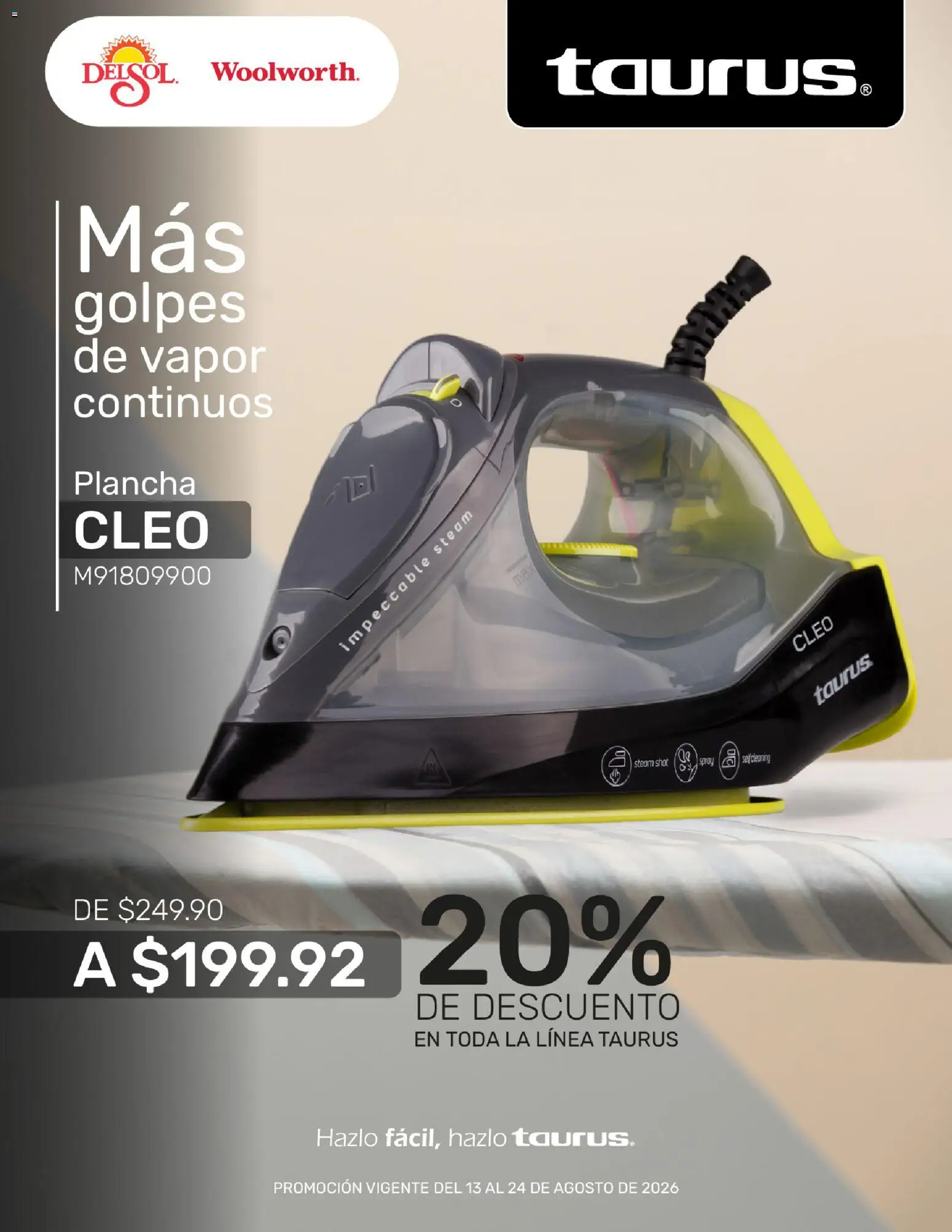 Nuevas ofertas de Del Sol y Woolworth válidas en toda la República Mexicana desde el 13/08/2026. ¡Encuentra las mejores ofertas en Del Sol y Woolworth katalog Pasillo Taurus! | Página: 2 | Productos: Plancha, Shot
