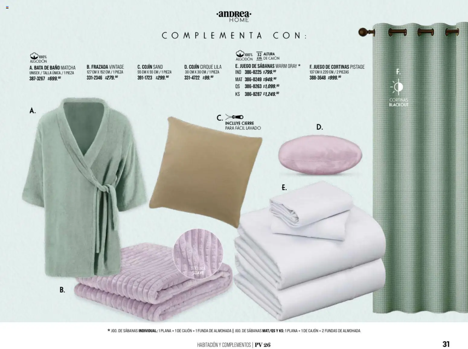 Nuevas ofertas de Andrea válidas en toda la República Mexicana desde el 25/01/2026. ¡Encuentra las mejores ofertas en Andrea catálogo Home! | Página: 31 | Productos: Juego, Funda, Almohada, Cortinas