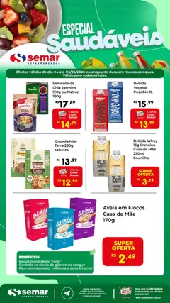 Semar Supermercado ofertas Especial Saudáveis - Pré-Visualização do folheto da loja Semar Supermercado, válido de 04.05.2026