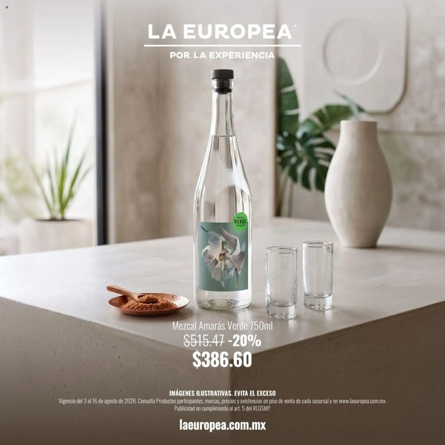 Nuevas ofertas de La Europea válidas en toda la República Mexicana desde el 03/08/2026. ¡Encuentra las mejores ofertas en La Europea catálogo Mezcal Amarás! | Página: 2