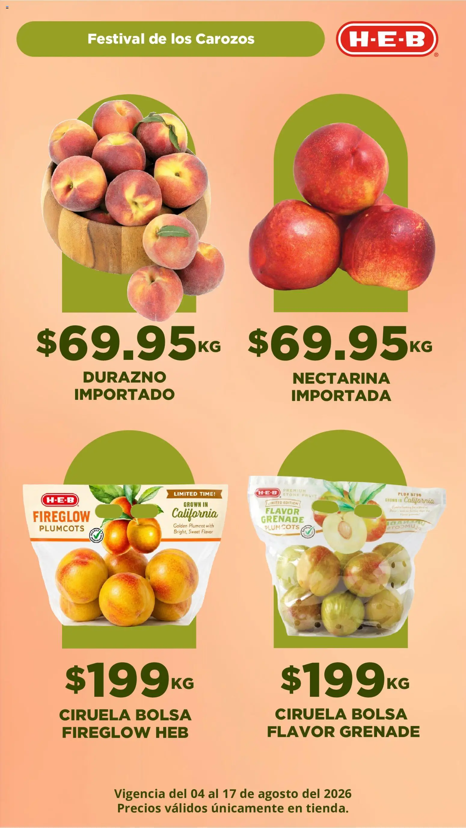 Nuevas ofertas de H-E-B válidas en toda la República Mexicana desde el 04/08/2026. ¡Encuentra las mejores ofertas en H-E-B folleto Festival de los Carozos! | Página: 2 | Productos: Durazno, Bolsa