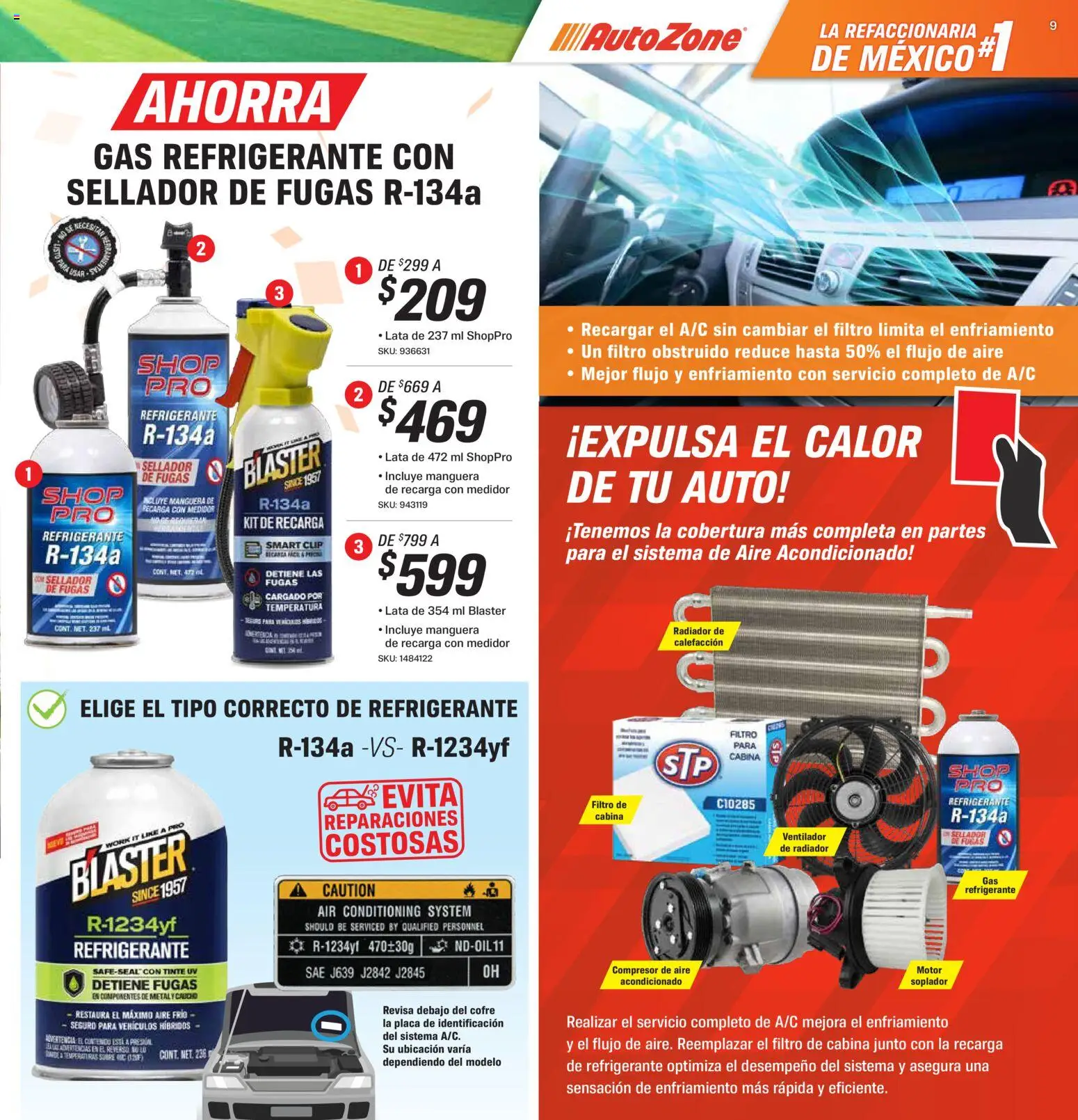 Nuevas ofertas de AutoZone válidas en toda la República Mexicana desde el 15.05.2026. ¡Encuentra las mejores ofertas en AutoZone catálogo! | Página: 9 | Productos: Manguera, Ventilador, Aire acondicionado, Radiador