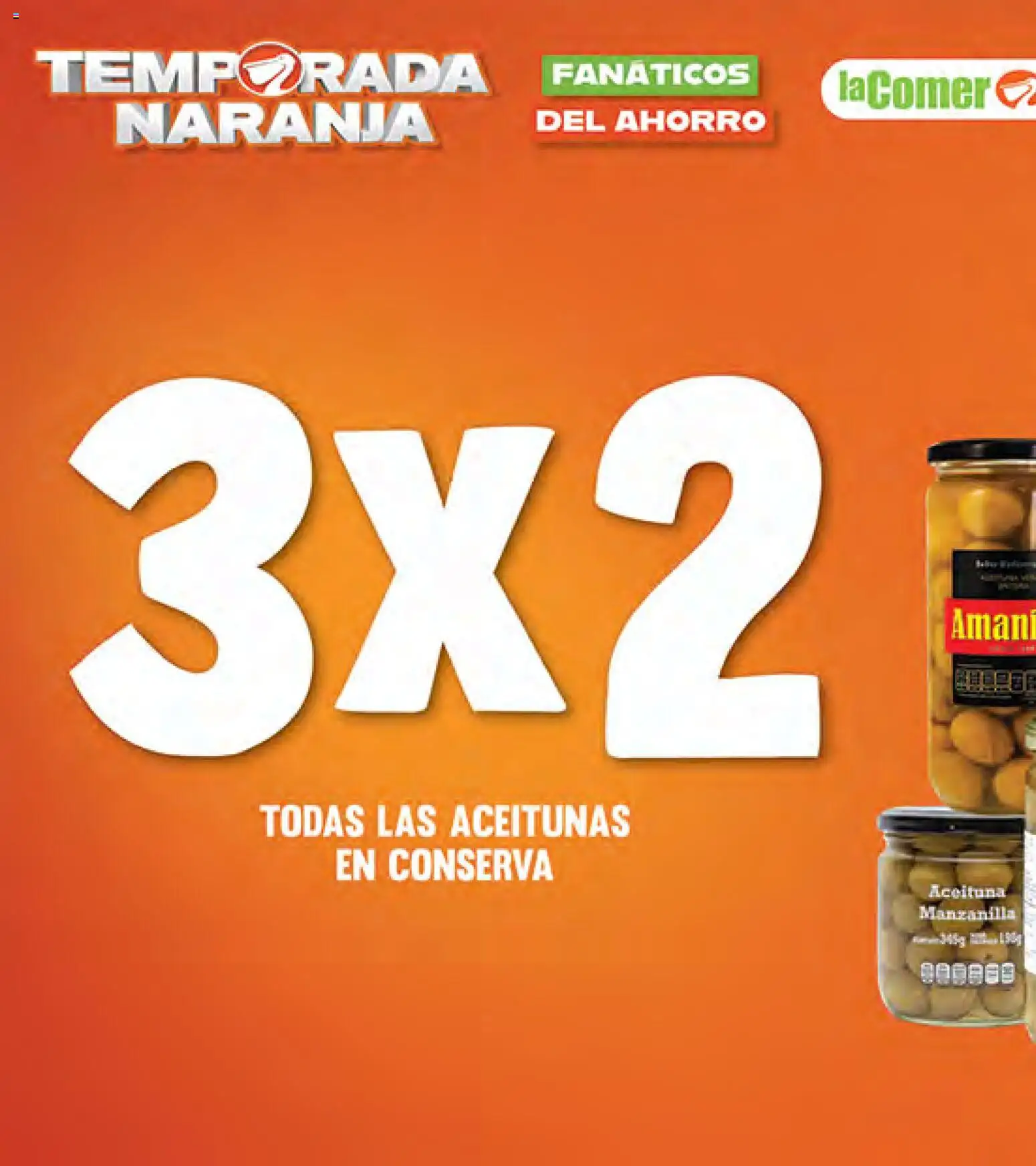 Nuevas ofertas de La Comer válidas en toda la República Mexicana desde el 22.05.2026. ¡Encuentra las mejores ofertas en La Comer folleto! | Página: 18 | Productos: Aceitunas