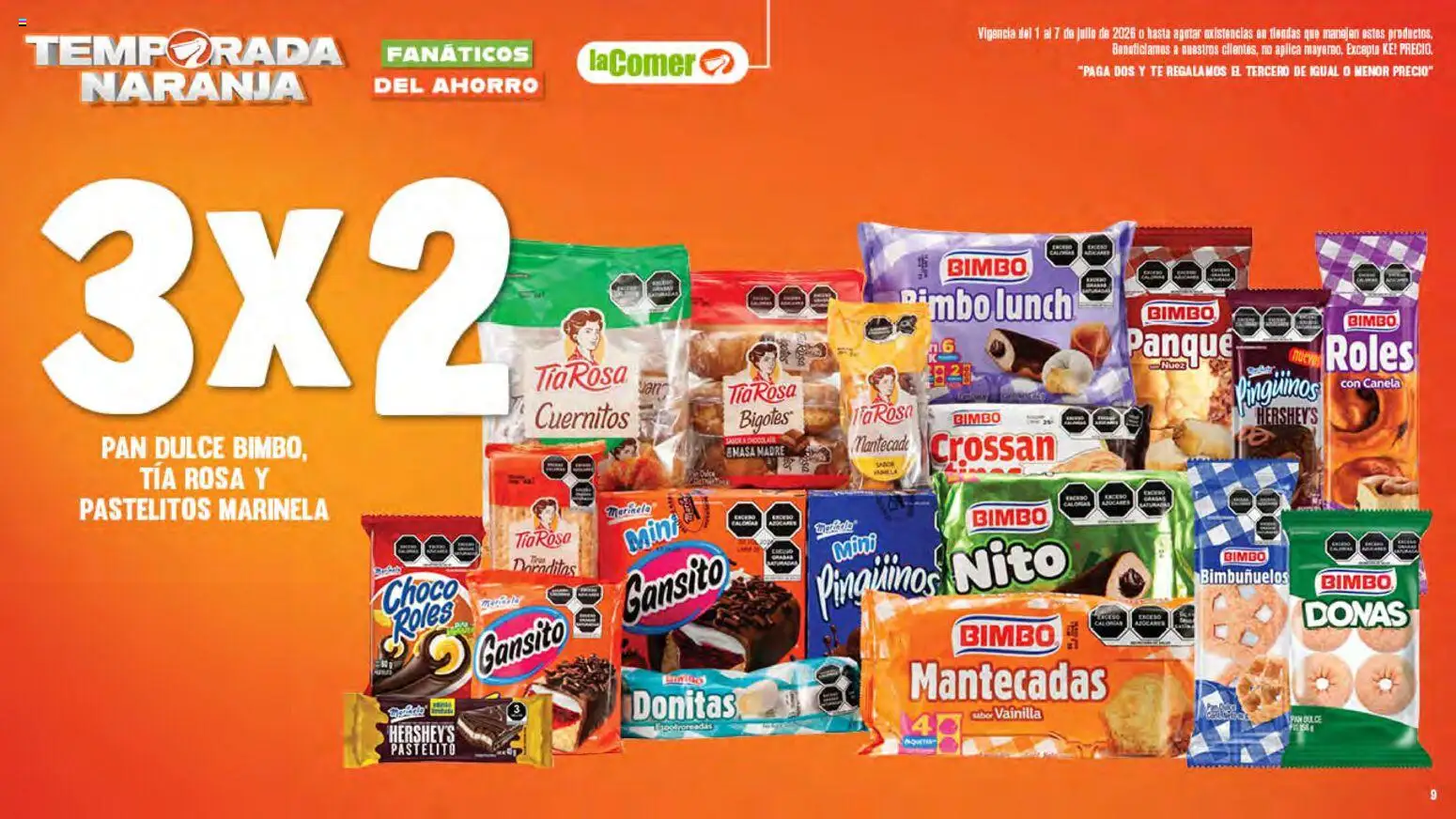 Nuevas ofertas de La Comer válidas en toda la República Mexicana desde el 01/07/2026. ¡Encuentra las mejores ofertas en La Comer folleto! | Página: 9 | Productos: Pan dulce, Pan, Té