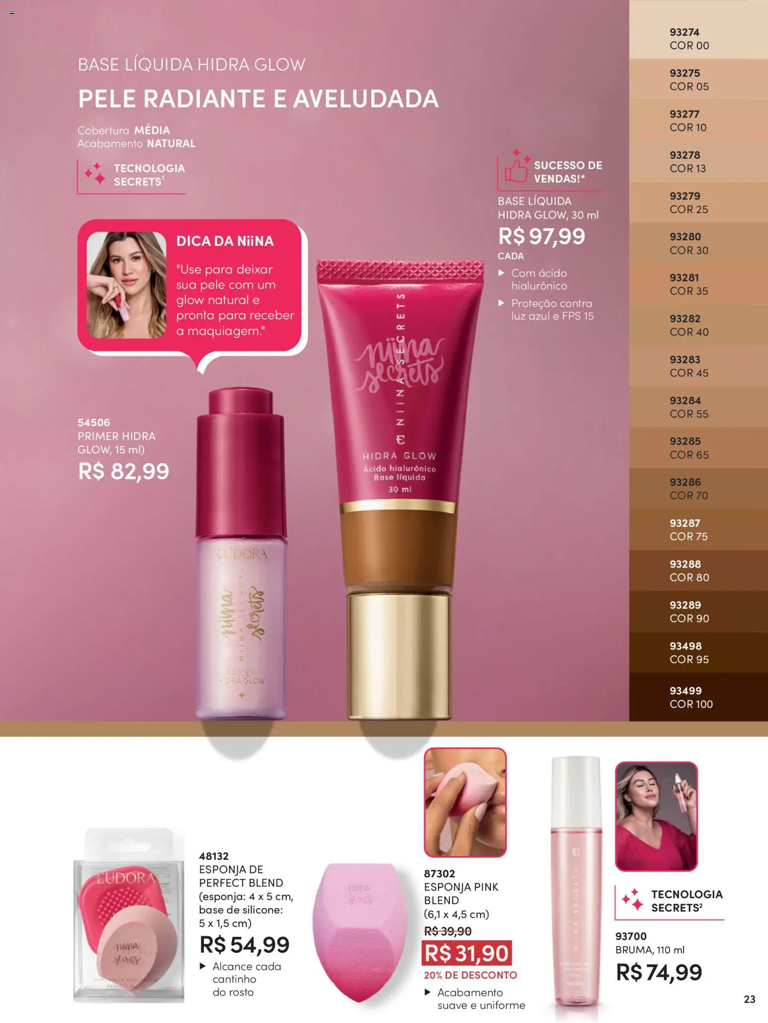 Eudora Folheto - válido de 15/07/2026 | Página: 26 | Produtos: Esponja, Base, Primer