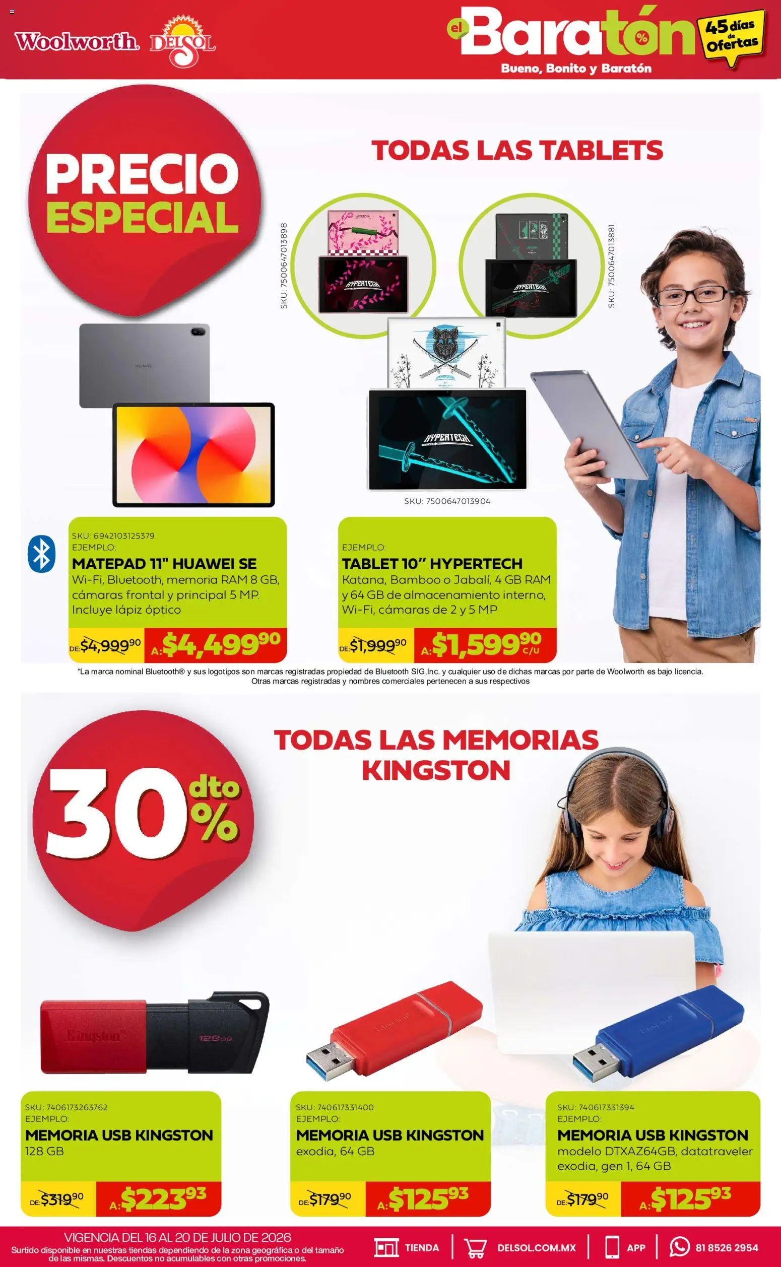 Nuevas ofertas de Del Sol y Woolworth válidas en toda la República Mexicana desde el 16/07/2026. ¡Encuentra las mejores ofertas en Del Sol y Woolworth catálogo Bueno, Bonito y Baratón! | Página: 9 | Productos: Usb, Tablet