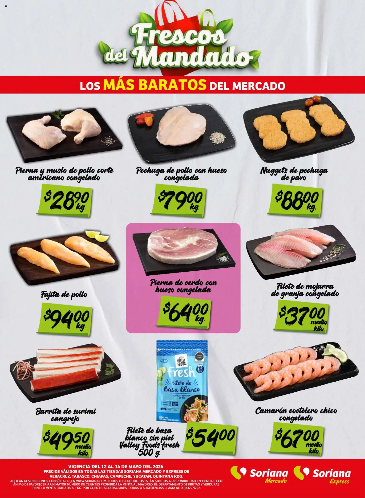 Nuevas ofertas de Soriana válidas en toda la República Mexicana desde el 12.05.2026. ¡Encuentra las mejores ofertas en Soriana Frescos del Mandado Mercado: Ver, Tab, Chis, Camp, Yuc y Q. Roo! | Página: 2 | Productos: Pollo, Cerdo