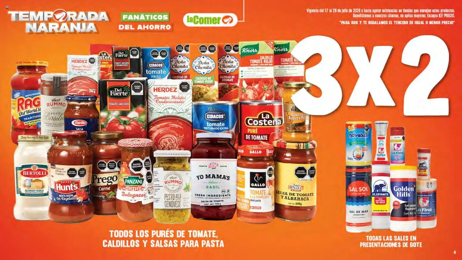 Nuevas ofertas de La Comer válidas en toda la República Mexicana desde el 17/07/2026. ¡Encuentra las mejores ofertas en La Comer folleto! | Página: 4 | Productos: Sal, Pure de Tomate, Sales, Té