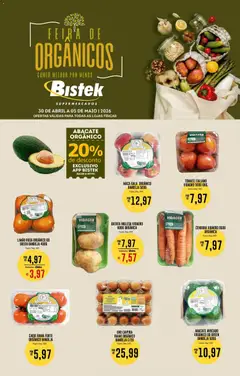 Bistek Supermercados ofertas Feira de Orgânicos - Pré-Visualização do folheto da loja Bistek Supermercados, válido de 30.04.2026