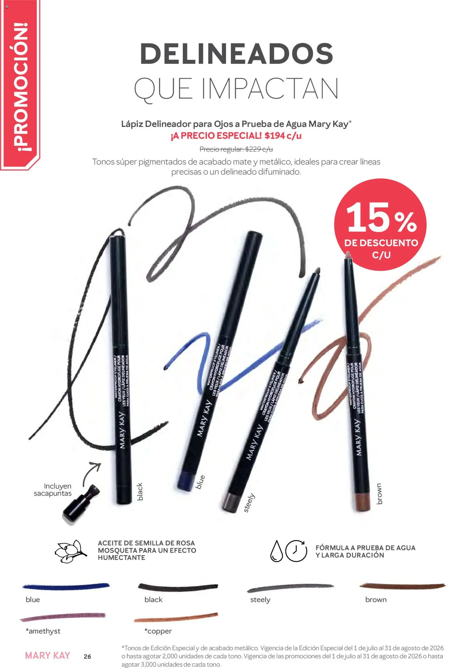 Nuevas ofertas de Mary Kay válidas en toda la República Mexicana desde el 01/07/2026. ¡Encuentra las mejores ofertas en Catálogo Mary Kay Julio Agosto 2026! | Página: 26 | Productos: Agua, Aceite, Mate, Delineador