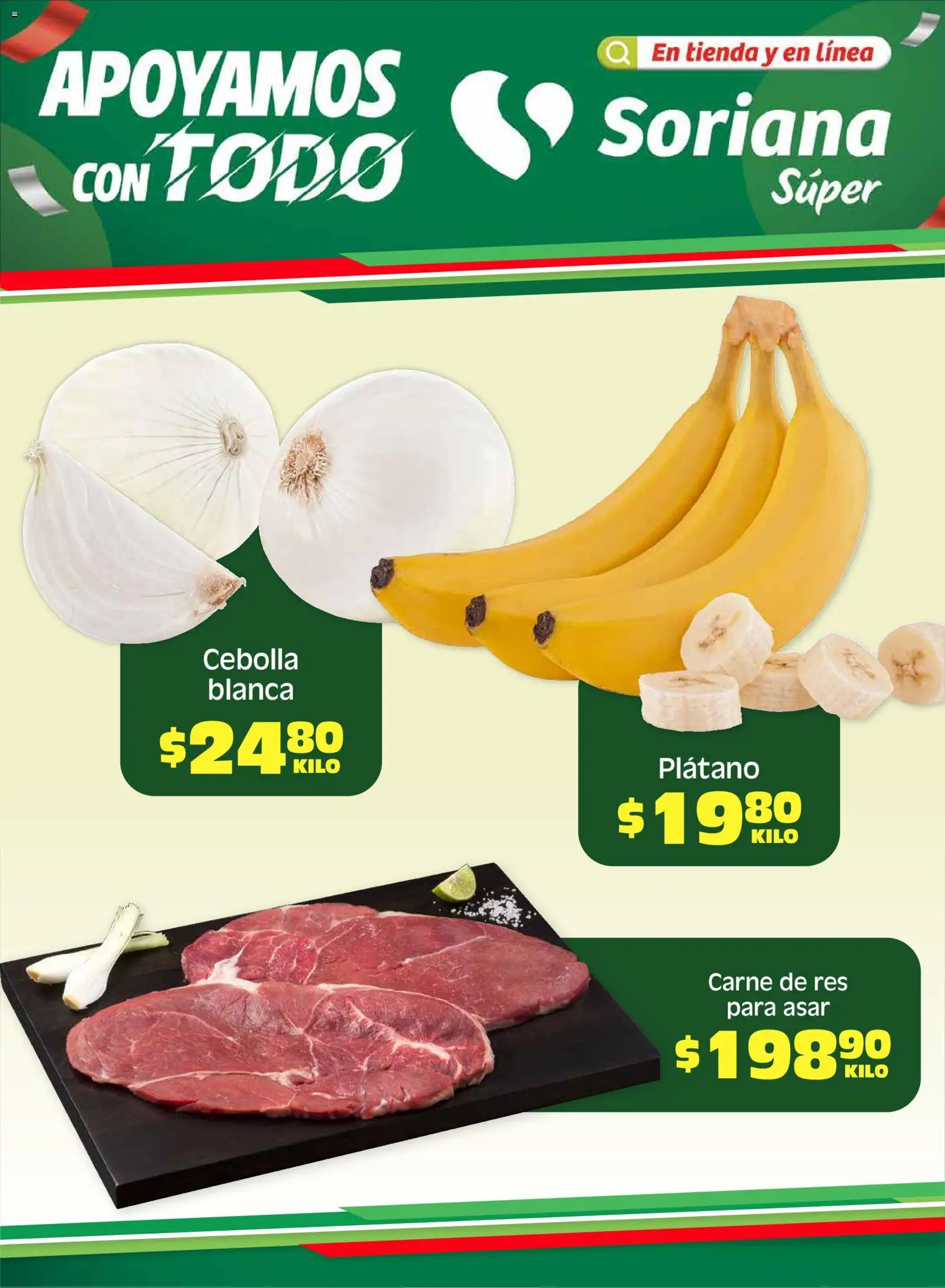 Nuevas ofertas de Soriana válidas en toda la República Mexicana desde el 01.05.2026. ¡Encuentra las mejores ofertas en Soriana Fin de Semana Súper: Ags, Nay, Jal, Qro, Col, Mich, Gto, Hgo, Tlax, Mor, Pue, Gro, Oax, Edo. de Mex, Valle de México, Za! | Página: 1 | Productos: Cebolla, Plátano, Res