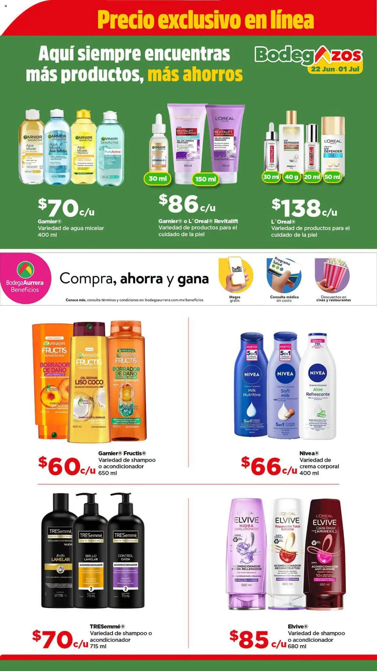 Nuevas ofertas de Bodega Aurrerá válidas en toda la República Mexicana desde el 22/06/2026. ¡Encuentra las mejores ofertas en Bodega Aurrerá folleto lleva tu despensa completa al precio más baj! | Página: 7 | Productos: Crema, Acondicionador, Agua micelar, Crema corporal