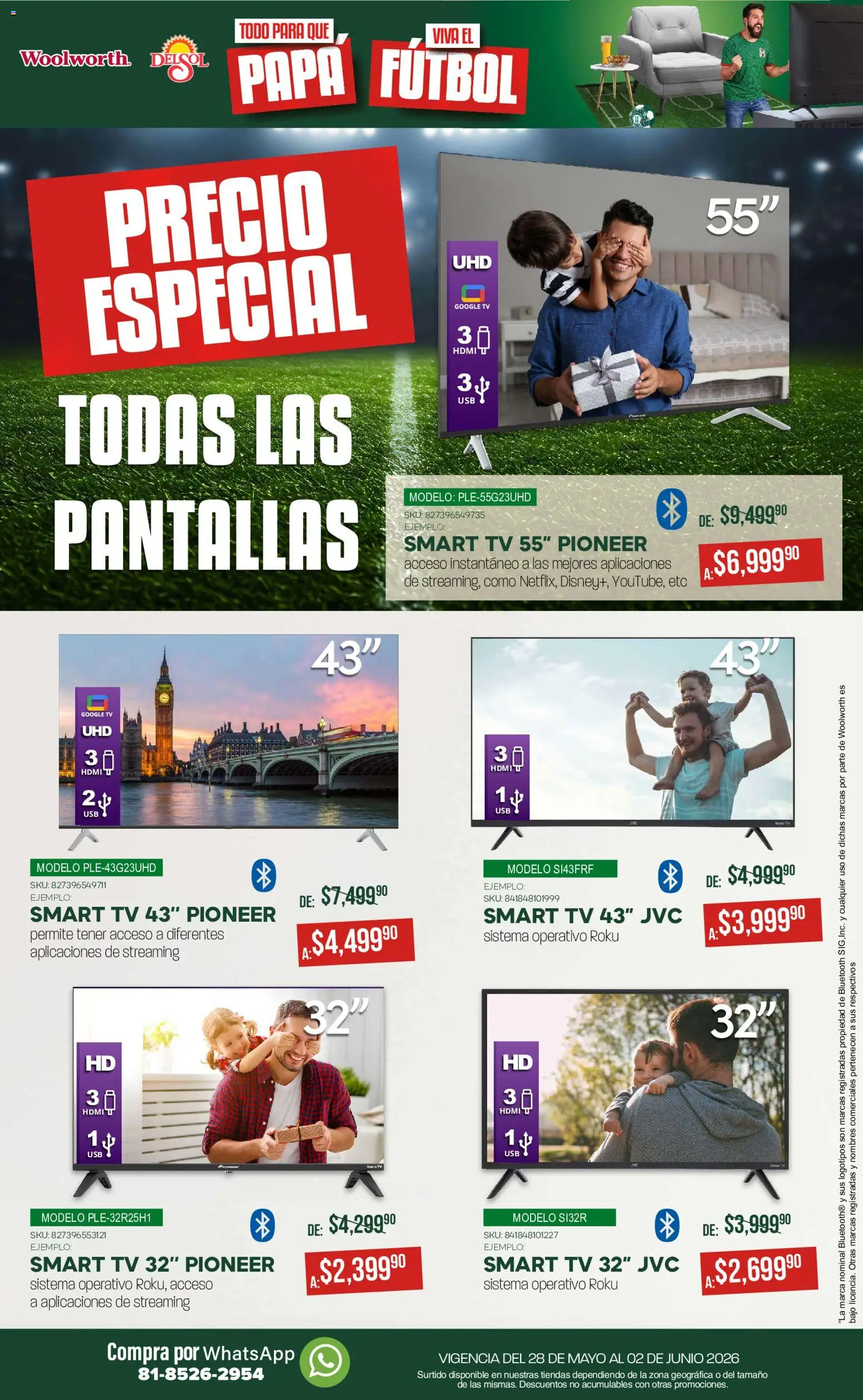 Nuevas ofertas de Del Sol y Woolworth válidas en toda la República Mexicana desde el 28.05.2026. ¡Encuentra las mejores ofertas en Del Sol y Woolworth katalog Todo para que Papá viva el fútbol! | Página: 4 | Productos: Usb, Papa, Pantallas
