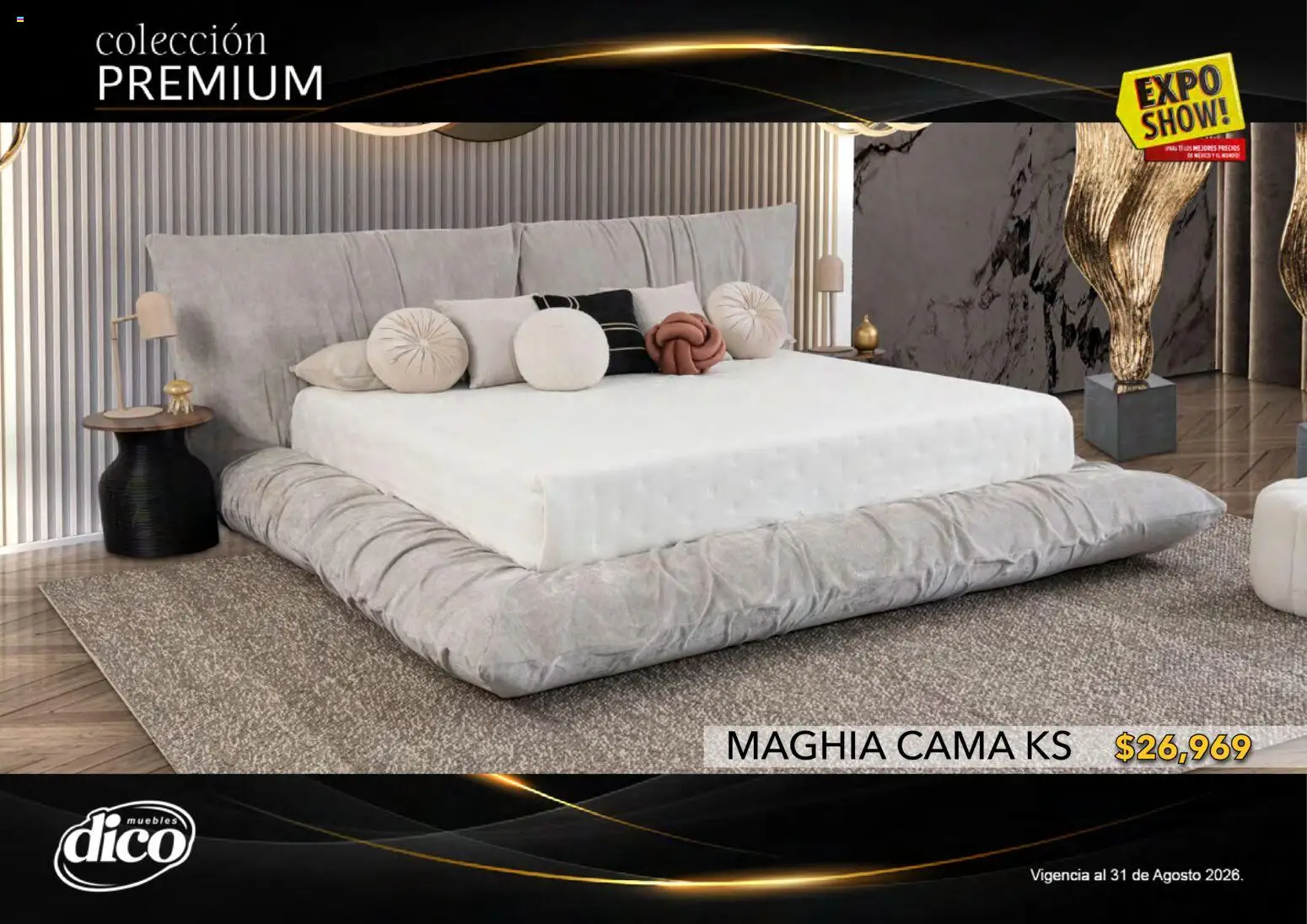 Nuevas ofertas de Muebles Dico válidas en toda la República Mexicana desde el 01/08/2026. ¡Encuentra las mejores ofertas en Muebles Dico catálogo Colección Premium! | Página: 31 | Productos: Cama