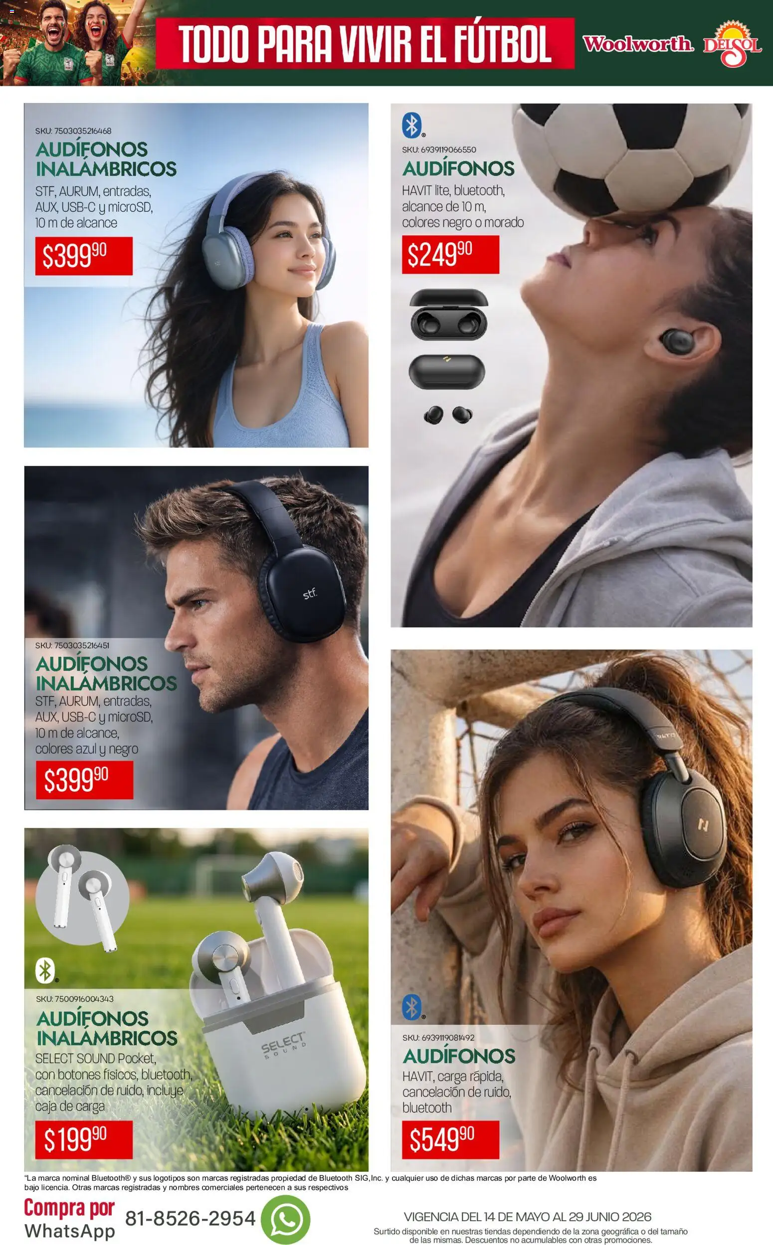 Nuevas ofertas de Del Sol y Woolworth válidas en toda la República Mexicana desde el 14.05.2026. ¡Encuentra las mejores ofertas en Del Sol y Woolworth catálogo Todo para vivir el fútbol ! | Página: 9 | Productos: Audífonos, Caja