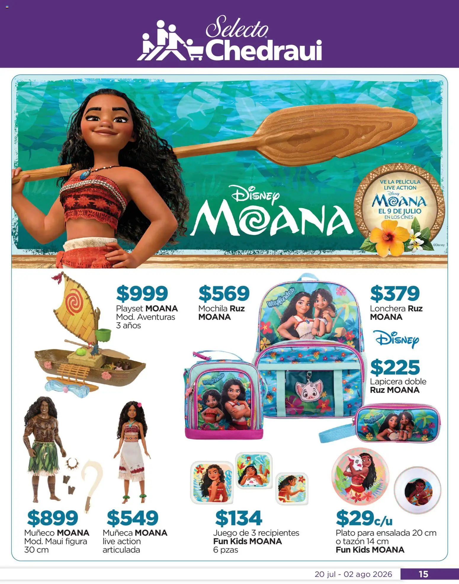 Nuevas ofertas de Chedraui válidas en toda la República Mexicana desde el 20/07/2026. ¡Encuentra las mejores ofertas en Chedraui folleto Por Ti ofertones de verano! | Página: 15 | Productos: Mochila, Ensalada, Juego