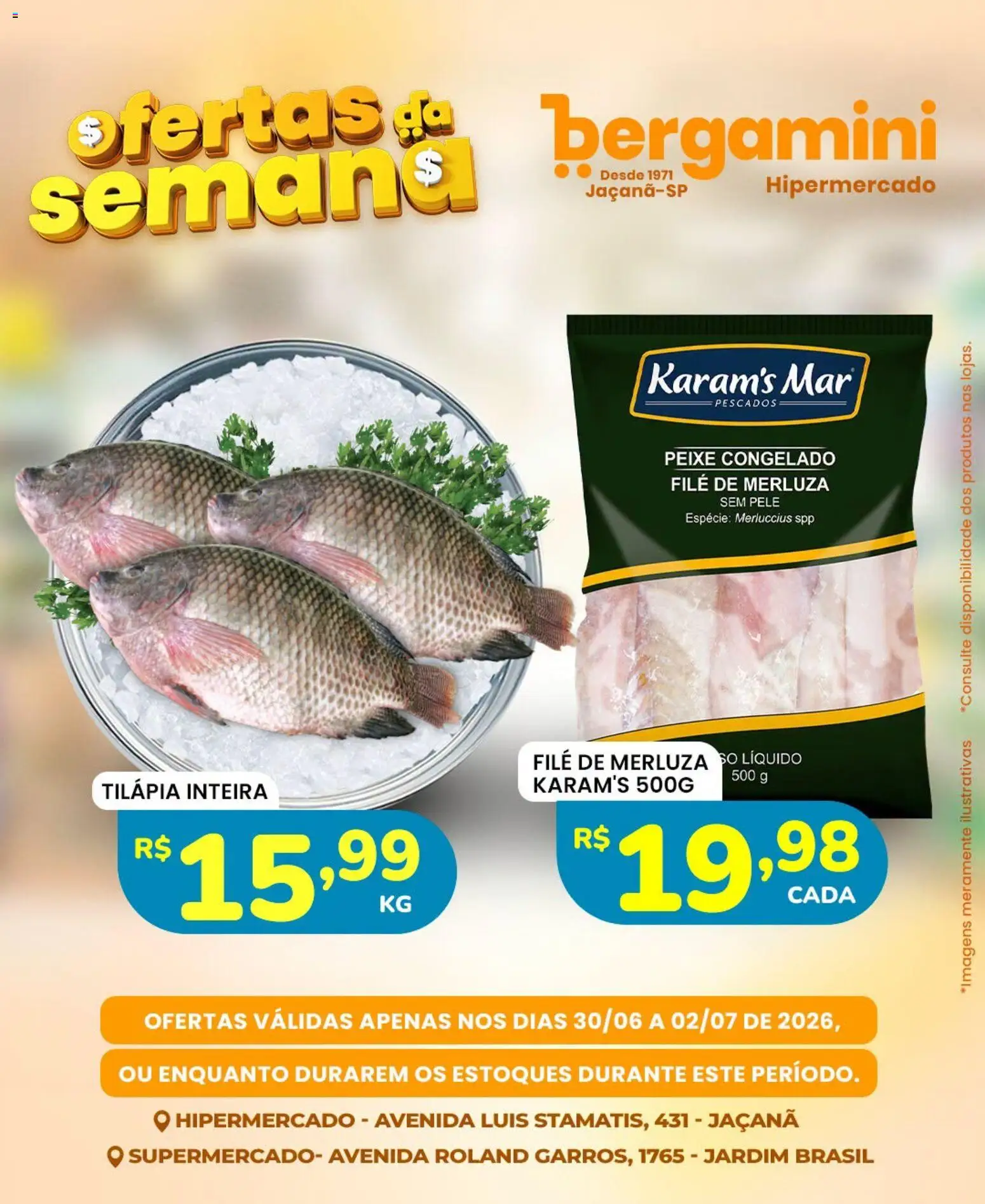 Supermercado Bergamini Folheto - válido de 30/06/2026 | Página: 4 | Produtos: Tilápia, Peixe