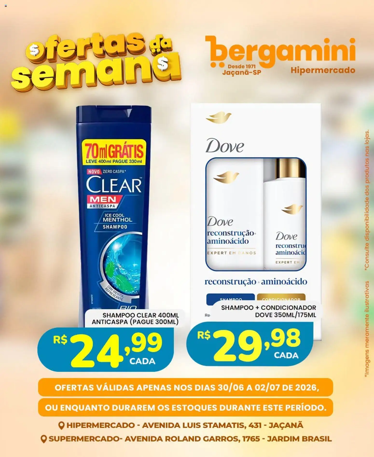 Supermercado Bergamini Folheto - válido de 30/06/2026 | Página: 11 | Produtos: Shampoo, Condicionador, Dove