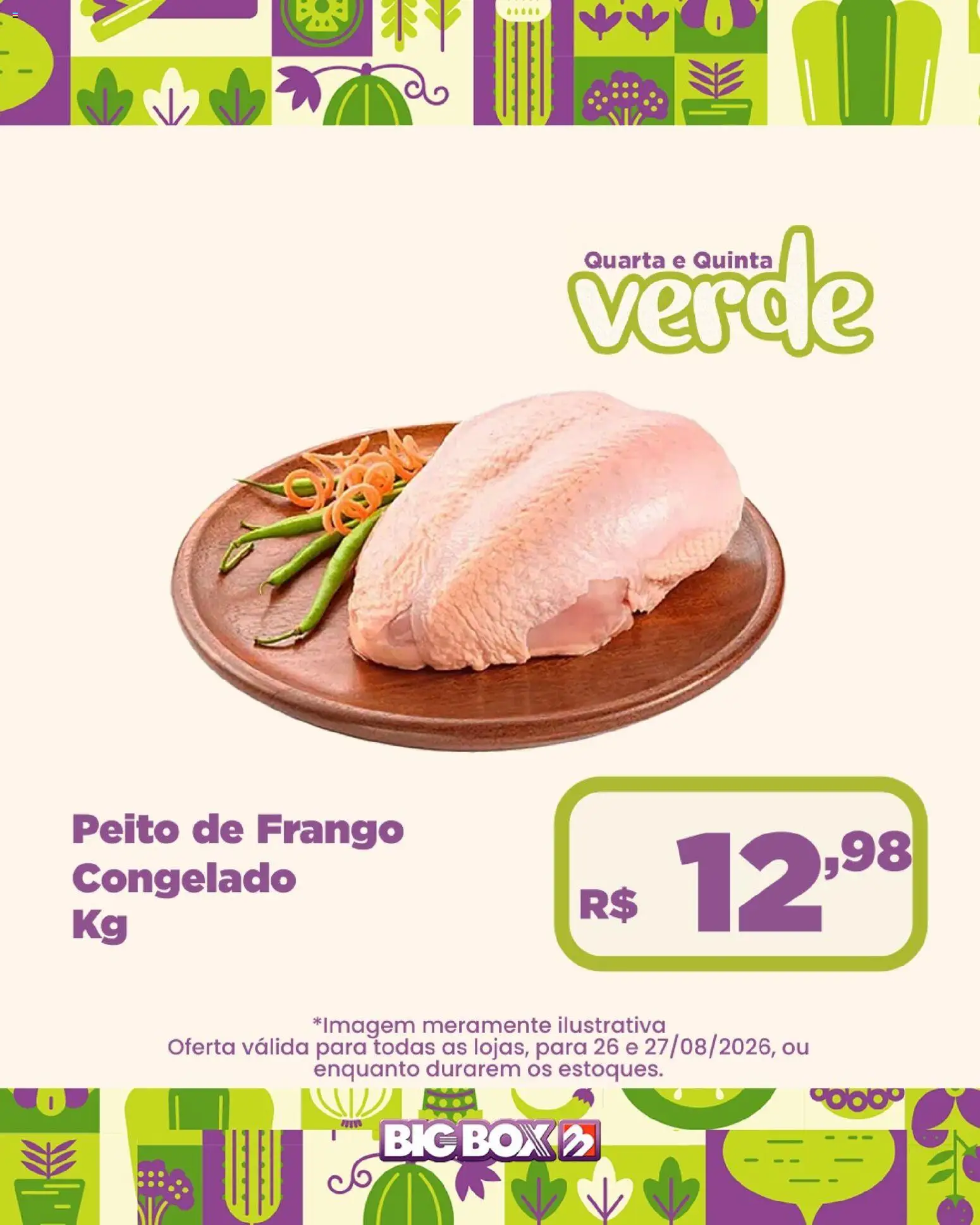 Big Box Folheto - válido de 26/08/2026 | Página: 19 | Produtos: Frango, Peito de frango
