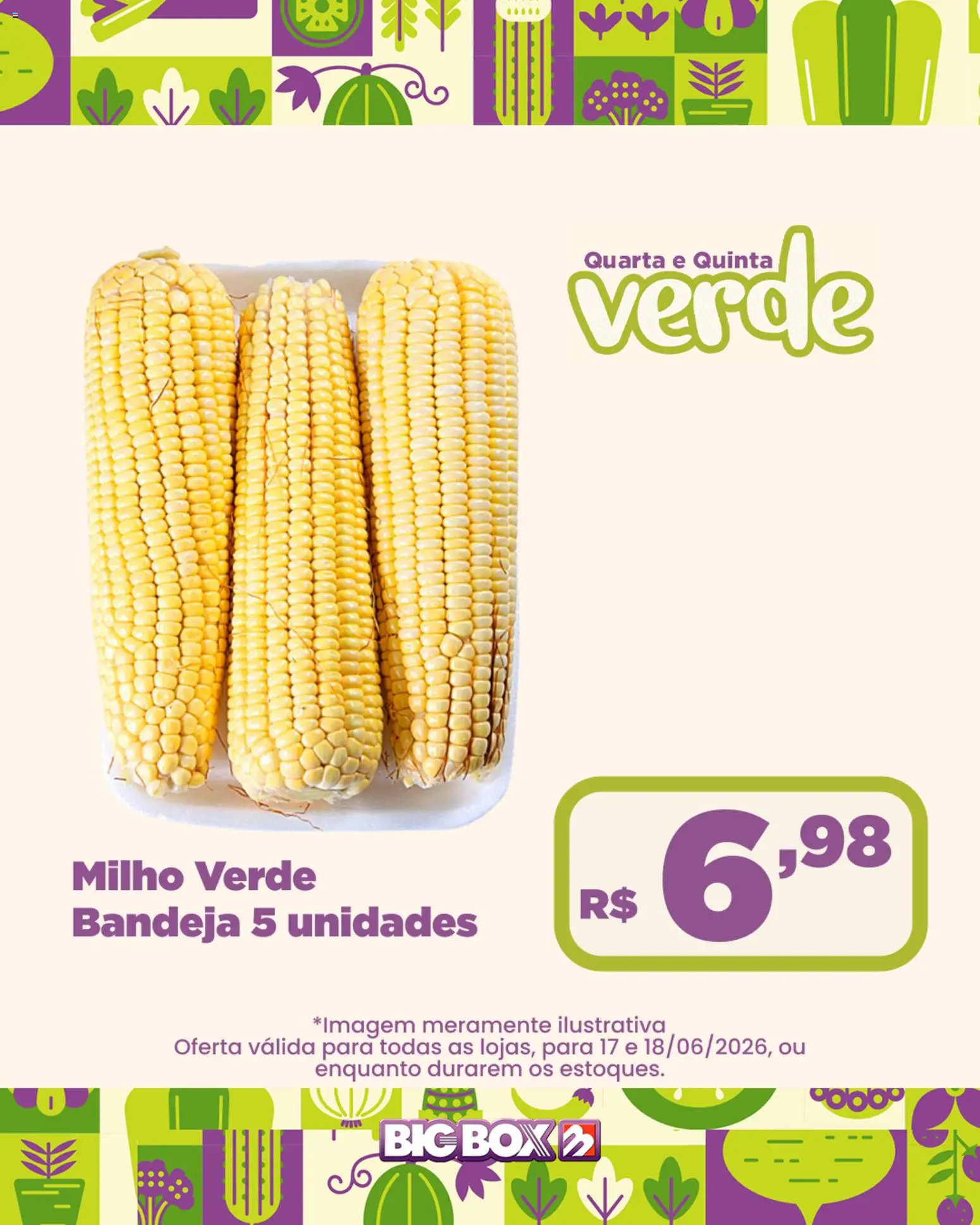 Big Box Folheto - válido de 17.06.2026 | Página: 25 | Produtos: Milho verde, Bandeja