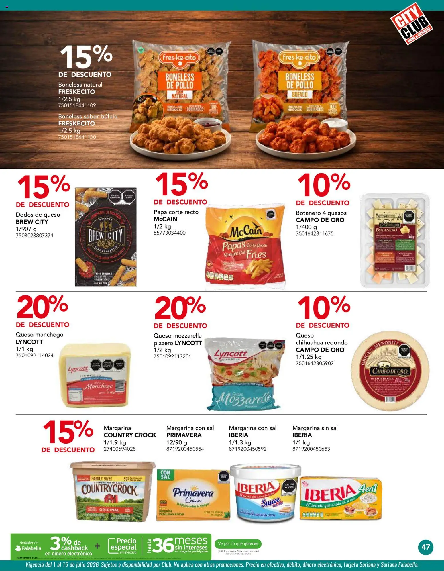 Nuevas ofertas de City Club válidas en toda la República Mexicana desde el 01/07/2026. ¡Encuentra las mejores ofertas en City Club catálogo! | Página: 47 | Productos: Pollo, Margarina, Cocina, Té