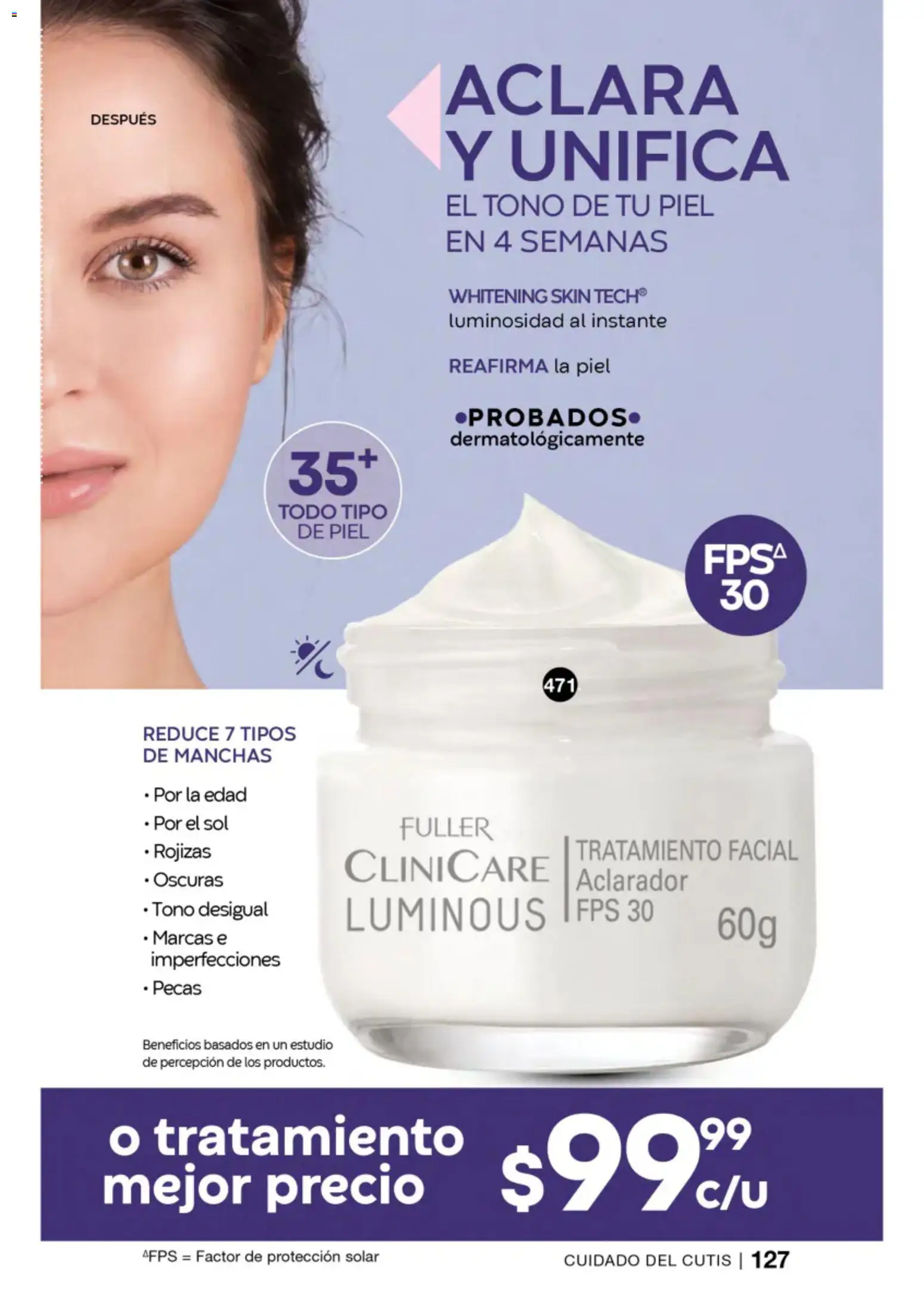 Nuevas ofertas de Fuller válidas en toda la República Mexicana desde el 22/07/2026. ¡Encuentra las mejores ofertas en Fuller campaña 8 2026! | Página: 113