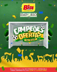 Big Supermercados - Ofertas da semana - Pré-Visualização do folheto da loja Big Supermercados, válido de 23/06/2026