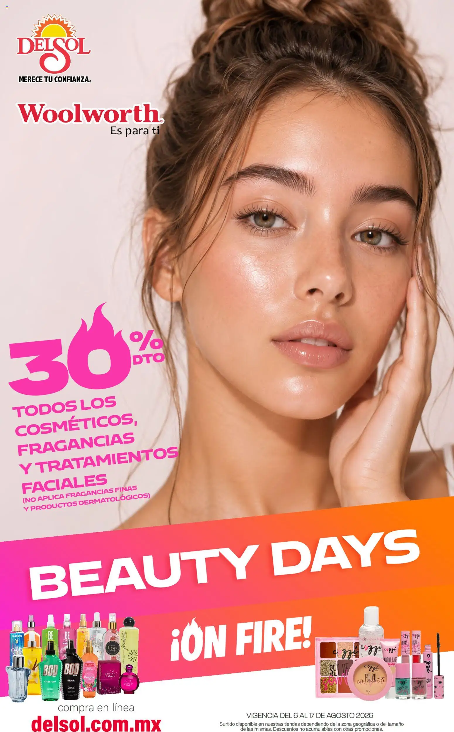 Nuevas ofertas de Del Sol y Woolworth válidas en toda la República Mexicana desde el 06/08/2026. ¡Encuentra las mejores ofertas en Del Sol y Woolworth katalog Beauty Days On Fire! | Página: 1