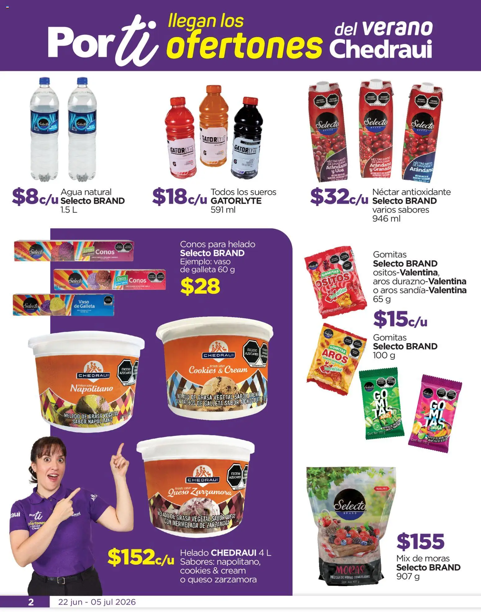 Nuevas ofertas de Chedraui válidas en toda la República Mexicana desde el 22/06/2026. ¡Encuentra las mejores ofertas en Chedraui folleto Llegan los porti ofertones! | Página: 2 | Productos: Agua, Mermelada, Helado, Gomitas