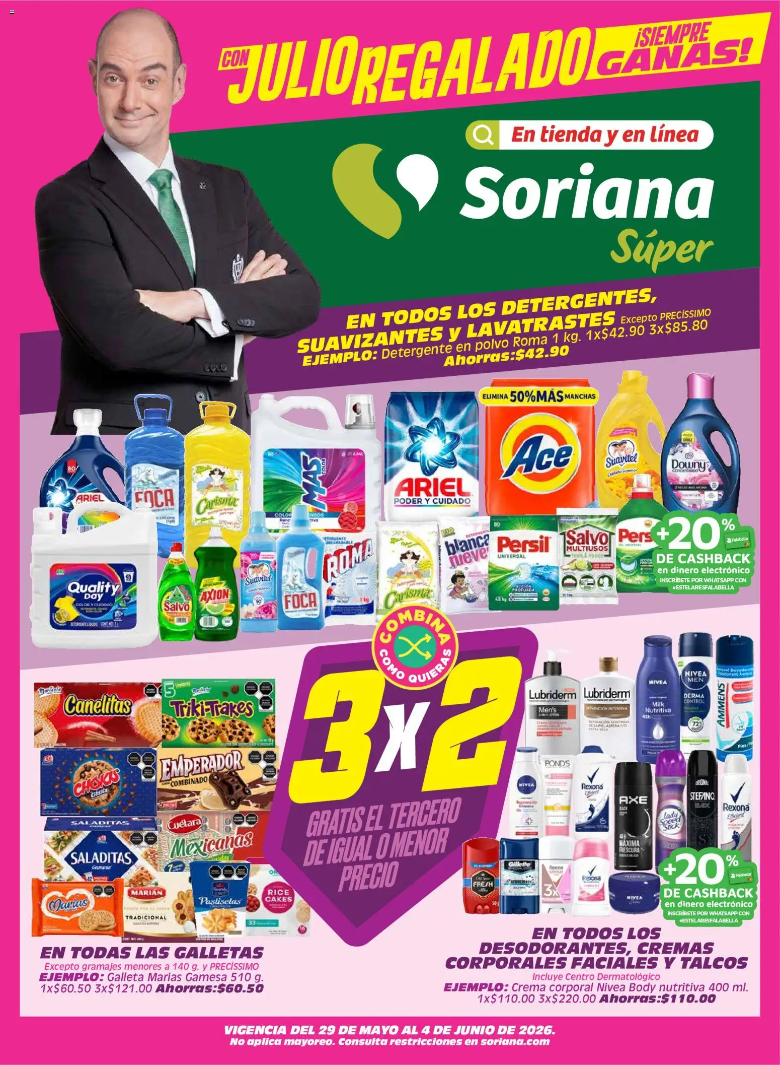 Nuevas ofertas de Soriana válidas en toda la República Mexicana desde el 29.05.2026. ¡Encuentra las mejores ofertas en Soriana Julio Regalado Súper Nacional! | Página: 1 | Productos: Detergente, Crema, Polvo, Crema corporal