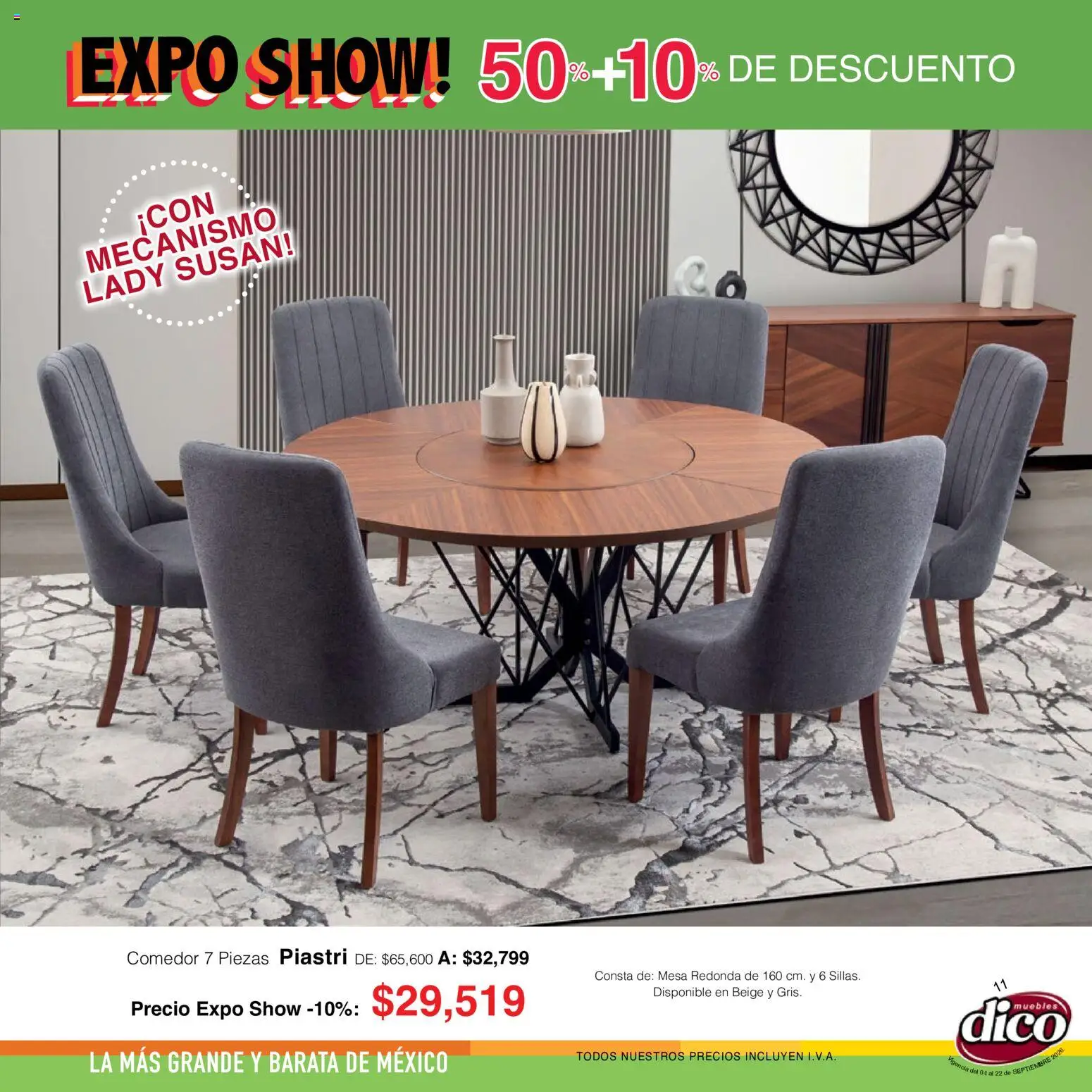 Nuevas ofertas de Muebles Dico válidas en toda la República Mexicana desde el 04/09/2026. ¡Encuentra las mejores ofertas en Muebles Dico catálogo Expo Show! | Página: 11