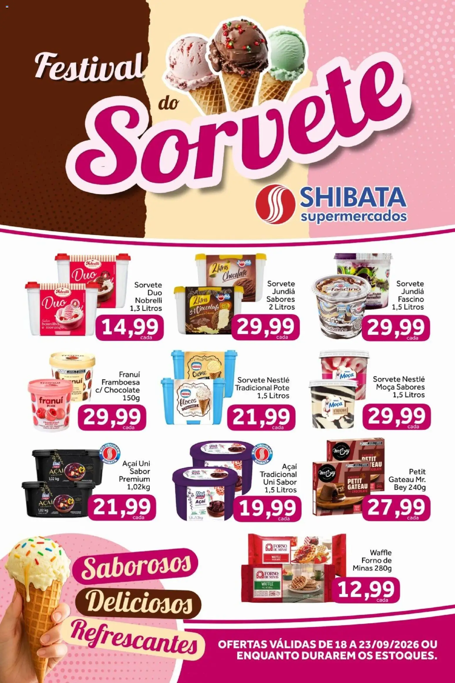 Shibata Folheto - válido de 18/09/2026 | Página: 1 | Produtos: Forno, Flocos, Sorvete, Açaí