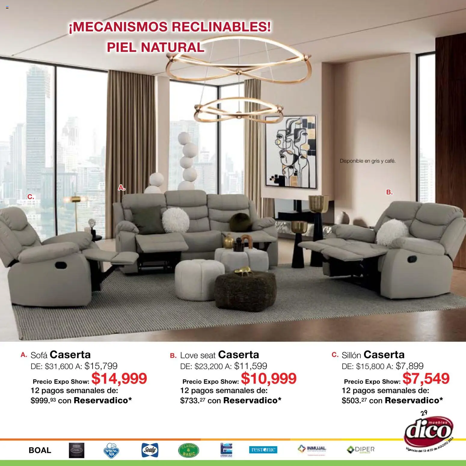 Nuevas ofertas de Muebles Dico válidas en toda la República Mexicana desde el 13/08/2026. ¡Encuentra las mejores ofertas en Muebles Dico catálogo Expo Show! | Página: 29 | Productos: Sofá, Sillón
